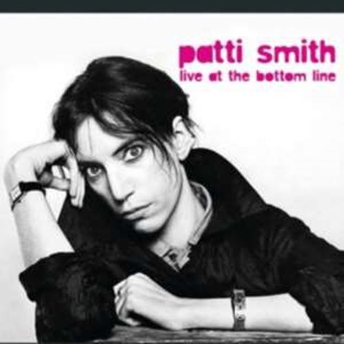 Patti Smith - Live: The Bottom Line