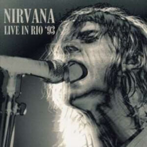 Nirvana - Live Recording: Rio '93