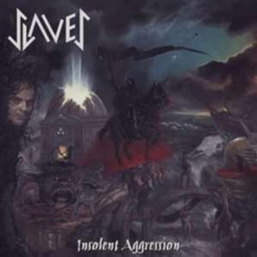Slaves - Insolent Aggression