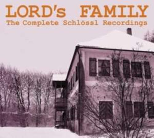 Lord's Family - Complete Schlossl Recordings