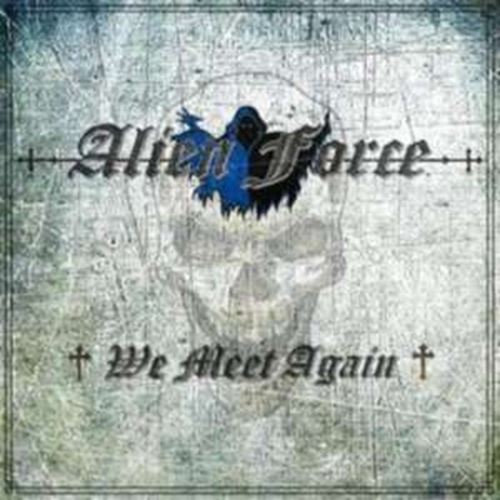 Alien Force - We Meet Again