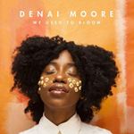 Denai Moore - We Used To Bloom