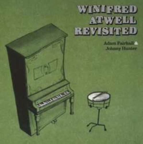 Adam Fairhall/johnny Hunter - Winifred Atwell Revisited