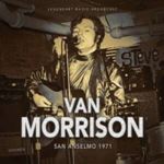 Van Morrison - San Anselmo: '71