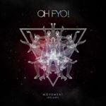 Oh Fyo - Movement: Deluxe
