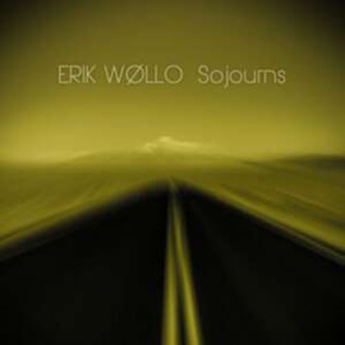 Erik Wollo - Sojourns