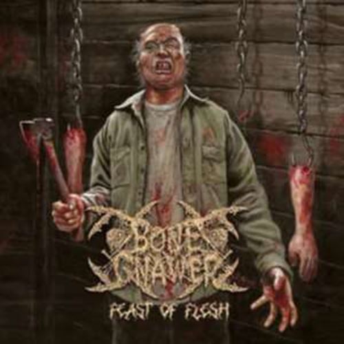 Bone Gnawer - Feast Of Flesh