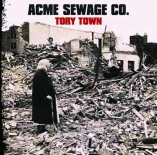 Acme Sewage Co. - Tory Town