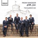 The Queen's Six - From Windsor With Love