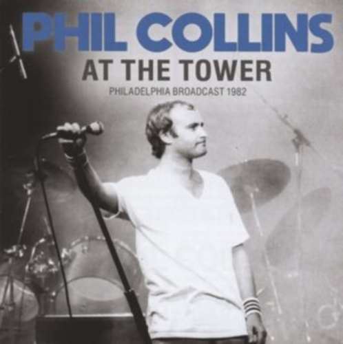 Phil Collins - At The Tower