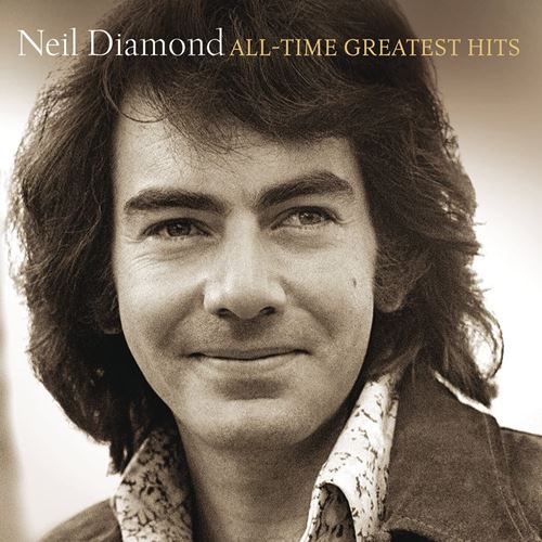 Neil Diamond - All-time Greatest Hits