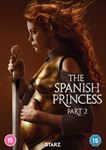 The Spanish Princess Season 2 [2021 - Charlotte Hope