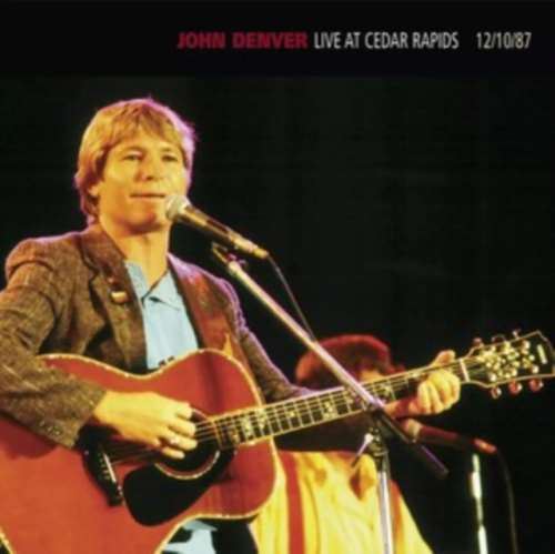 John Denver - Live: Cedar Rapids