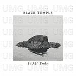 Black Temple - It All Ends