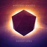 Midnight Masses - Departures
