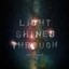 Landon Lloyd Miller - Light Shines Through