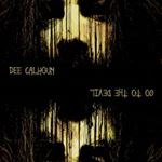 Dee Calhoun - Go To The Devil