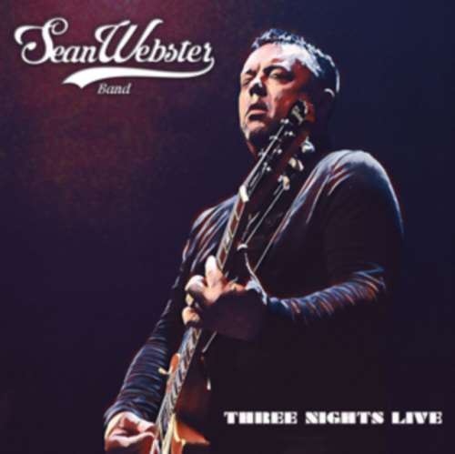 Sean Webster - Three Nights Live