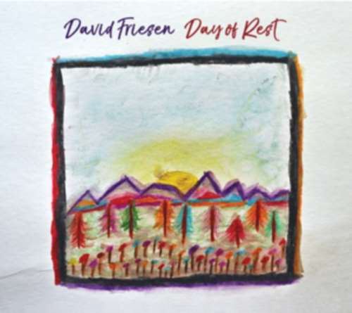 David Friesen - Day Of Rest