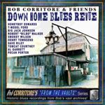 Bob Corritore - Bob Corritore & Friends Down