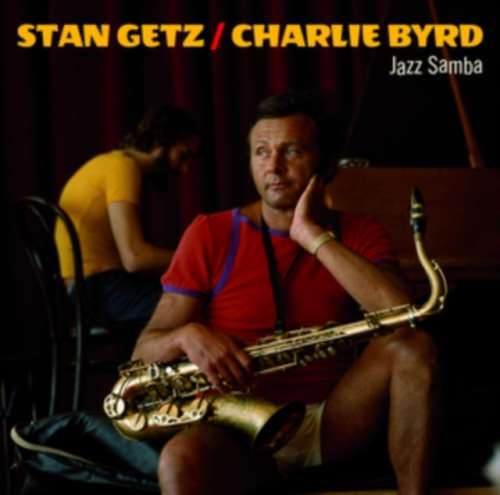 Stan Getz/Charlie Byrd - Jazz Samba