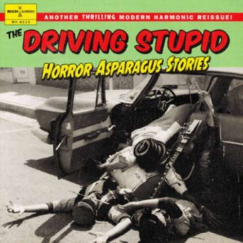 The Driving Stupid - Horror Asparagus Stories