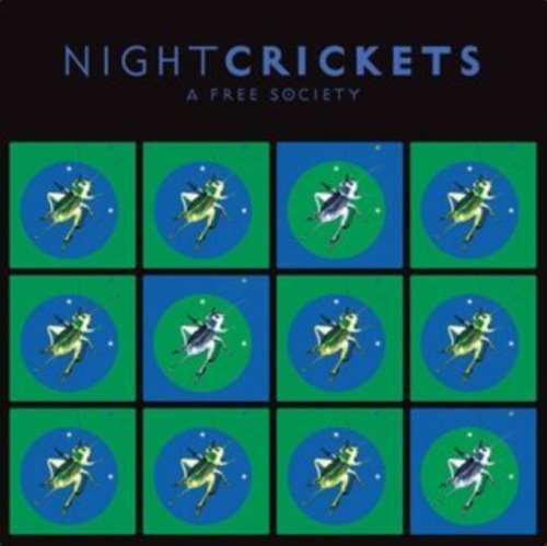 Night Crickets - A Free Society