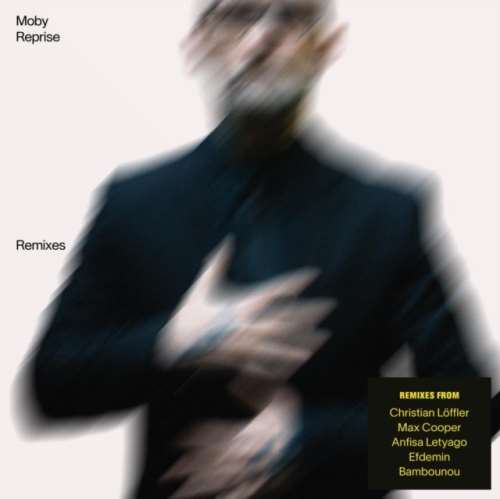 Moby - Reprise: Remixes