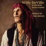 Willy Deville/the Mink - Venus Of The Docks