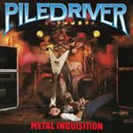 Piledriver - Metal Inquisition