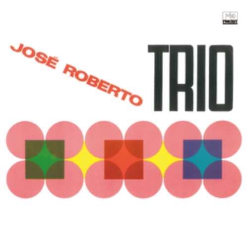 Jose Roberto Bertrami - Jose Roberto Trio