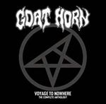 Goat Horn - Voyage To Nowhere: Complete Antholo