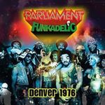 Parliament/Funkadelic - Denver: '76