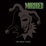 Mordred - Noise Years: Deluxe