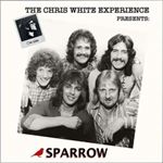 Sparrow - Chris White Experience Presents