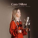 Cara Dillon - Live: Cooper Hall