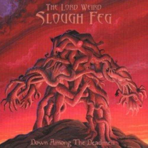 Lord Weird Slough Feg - Down Among The Deadmen