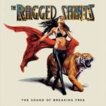 The Ragged Saints - The Sound Of Breaking Free