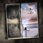 Murder Of My Sweet - A Gentleman's Legacy