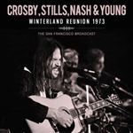 Crosby, Stills, Nash & Young - Winterland Reunion: '73