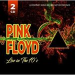 Pink Floyd - Live In The 70's