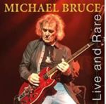 Michael Bruce - Live And Rare