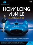 Record Breaker: How Long A Mile - Donald Campbell Cbe