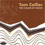Tom Collier - The Color Of Wood