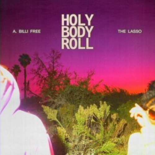 The Lasso - Holy Body Roll