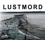Lustmord - The Dark Places Of The Earth
