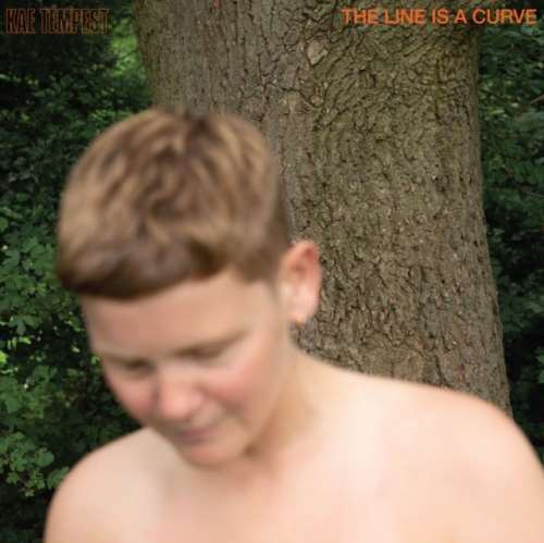 Kae Tempest - The Line Is A Curve: Deluxe
