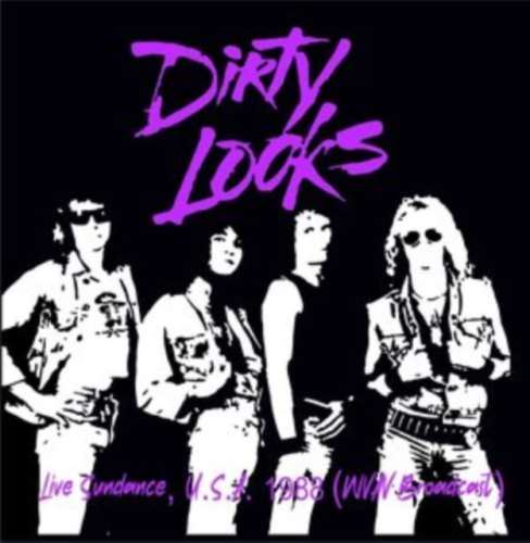 Dirty Looks - Live: Sundance '88