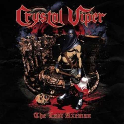 Crystal Viper - The Last Axeman