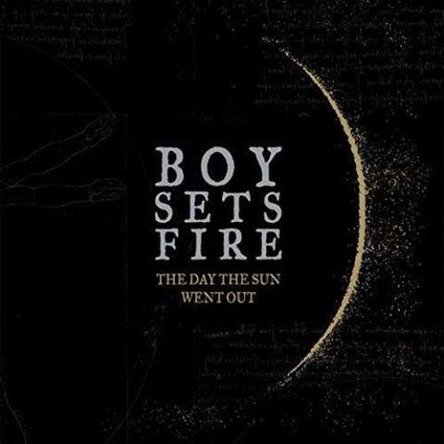 Boysetsfire - The Day The Sun Went Out